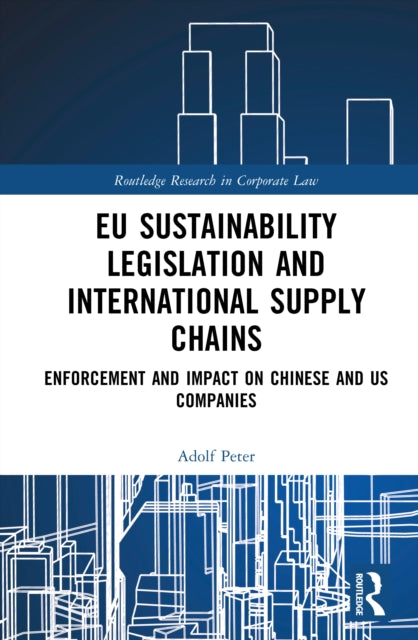 Book cover of: EU Sustainability Legislation and International Supply Chains