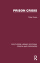 Book cover of: Prison Crisis. By: Peter Evans (Undifferentiated)