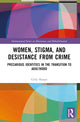 Book cover of: Women, Stigma, and Desistance from Crime