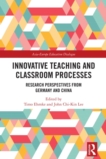 Book cover of: Innovative Teaching and Classroom Processes. By: Timo Ehmke
