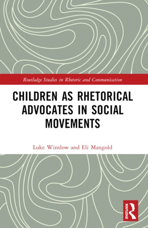Children as Rhetorical Advocates in Social Movements