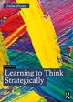 Book cover of: Learning to Think Strategically. By: Julia Sloan