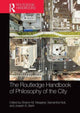 Book cover of: Routledge Handbook of Philosophy of the City. By: Sharon M. Meagher
