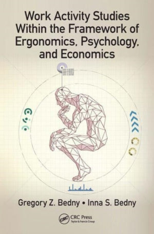 Work Activity Studies Within the Framework of Ergonomics, Psychology, and Economics
