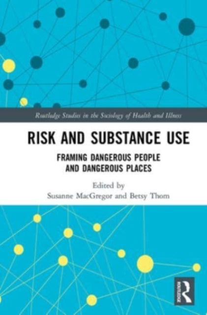 Book cover of: Risk and Substance Use. By: Susanne MacGregor