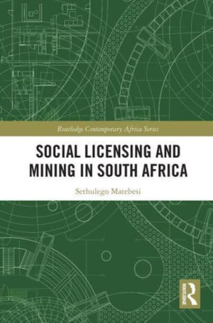 Social Licensing and Mining in South Africa