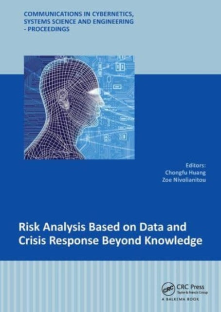 Book cover of: Risk Analysis Based on Data and Crisis Response Beyond Knowledge. By: Chongfu Huang