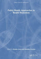 Book cover of: Public Health Approaches to Health Promotion. By: Monika Arora
