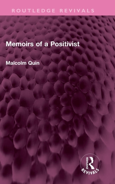 Book cover of: Memoirs of a Positivist. By: Malcolm Quin