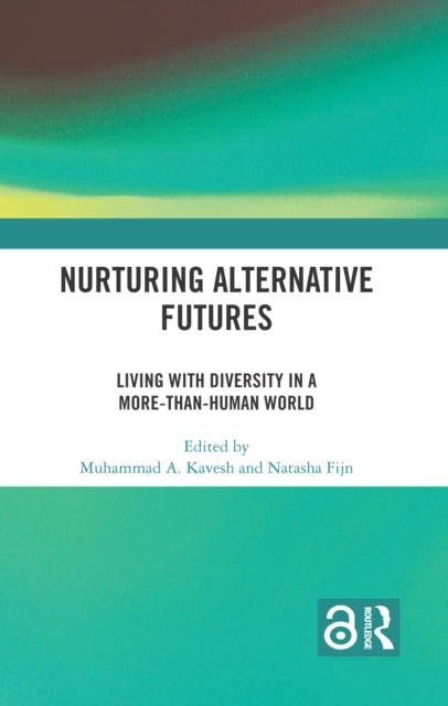 Book cover of: Nurturing Alternative Futures