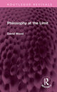 Book cover of: Philosophy at the Limit. By: David Wood