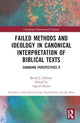 Book cover of: Failed Methods and Ideology in Canonical Interpretation of Biblical Texts. By: Bernd Diebner
