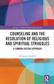 Book cover of: Counseling and the Resolution of Religious and Spiritual Struggles. By: Mentanna Campbell