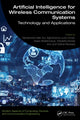 Book cover of: Artificial Intelligence for Wireless Communication Systems. By: Samarendra Nath Sur