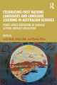 Book cover of: Celebrating First Nations Languages and Language Learning in Australian Schools. By: Carly Steele
