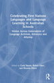 Book cover of: Celebrating First Nations Languages and Language Learning in Australian Schools. By: Carly Steele