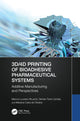 Book cover of: 3D/4D Printing of Bioadhesive Pharmaceutical Systems. By: Marcos Luciano Bruschi