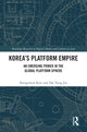 Book cover of: Korea’s Platform Empire