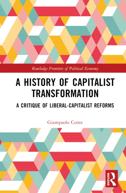 Book cover of: History of Capitalist Transformation. By: Giampaolo Conte