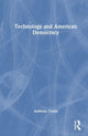 Book cover of: Technology and American Democracy. By: Anthony M. Trotta