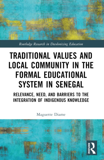 Book cover of: Traditional Values and Local Community in the Formal Educational System in Senegal