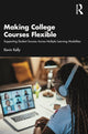 Book cover of: Making College Courses Flexible