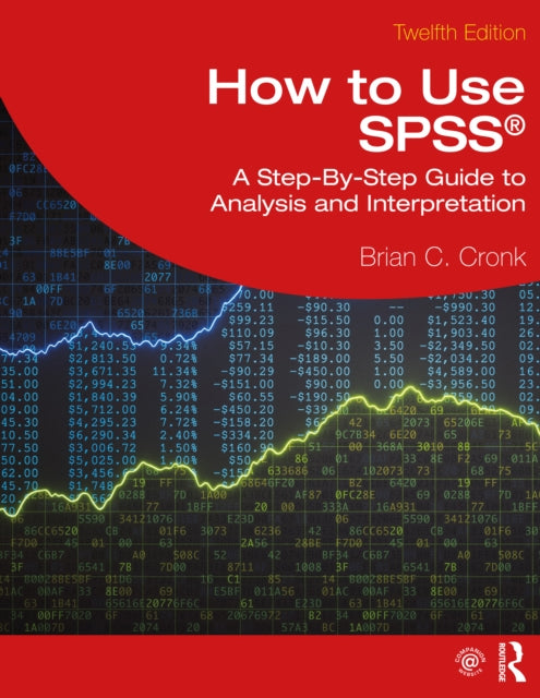 Book cover of: How to Use SPSS®. By: Brian C. Cronk