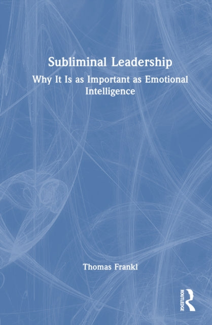 Book cover of: Subliminal Leadership. By: Thomas Frankl
