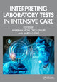 Book cover of: Interpreting Laboratory Tests in Intensive Care. By: Anirban Hom Choudhuri