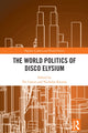 Book cover of: World Politics of Disco Elysium