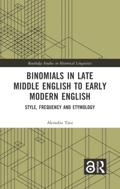 Book cover of: Binomials in Late Middle English to Early Modern English. By: Akinobu Tani