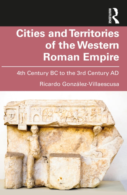 Book cover of: Cities and Territories of the Western Roman Empire