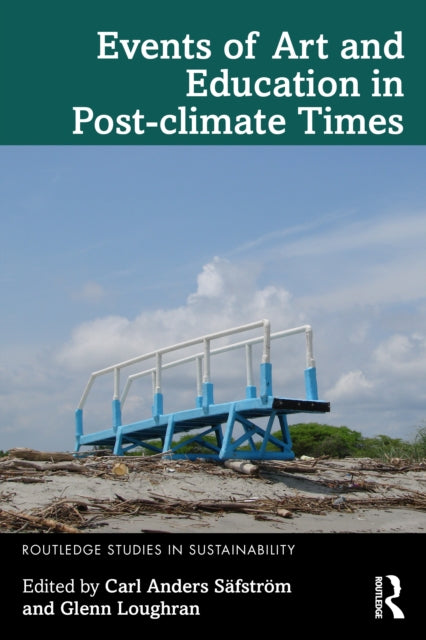 Book cover of: Events of Art and Education in Post-climate Times