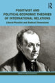 Book cover of: Positivist and Political-Economic Theories of International Relations. By: Amartya Mukhopadhyay