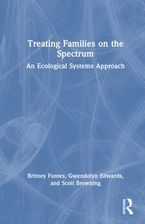 Treating Families on the Spectrum