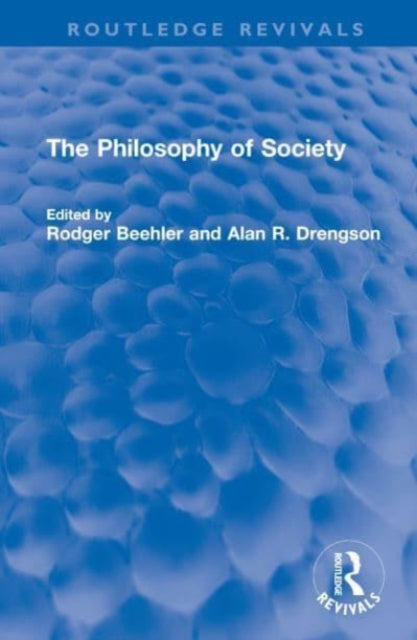Book cover of: Philosophy of Society. By: Rodger Beehler