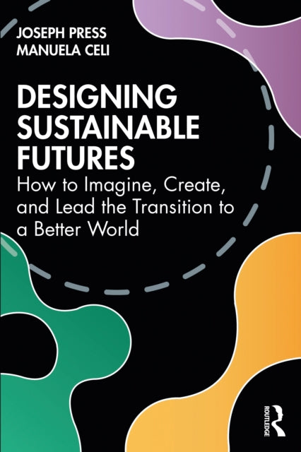 Book cover of: Designing Sustainable Futures. By: Joseph Press
