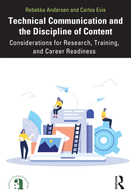 Book cover of: Technical Communication and the Discipline of Content