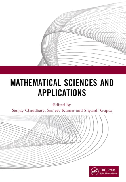 Book cover of: Mathematical Sciences and Applications. By: Sanjay Chaudhary