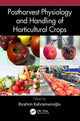 Book cover of: Postharvest Physiology and Handling of Horticultural Crops. By: Ibrahim Kahramanoglu