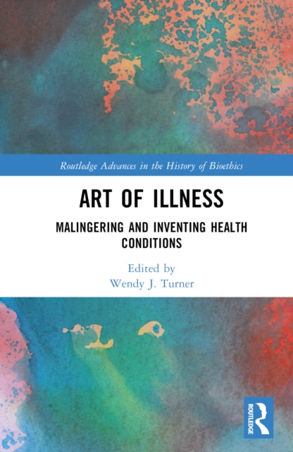 Book cover of: Art of Illness. By: Wendy J. Turner