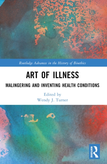 Book cover of: Art of Illness. By: Wendy J. Turner
