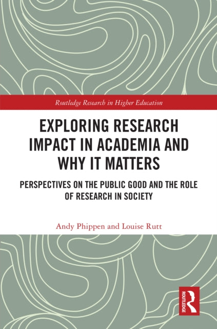 Book cover of: Exploring Research Impact in Academia and Why It Matters. By: Andy Phippen