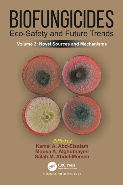Book cover of: Biofungicides: Eco-Safety and Future Trends