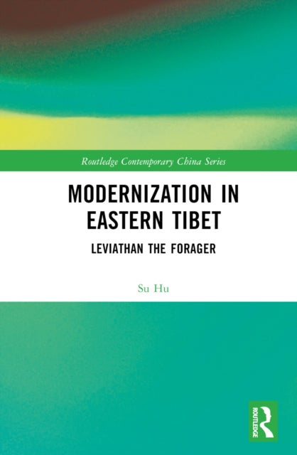 Book cover of: Modernization in Eastern Tibet. By: Su Hu