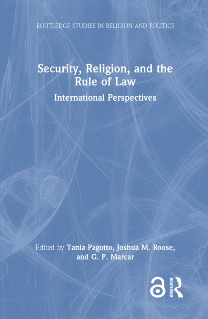 Book cover of: Security, Religion, and the Rule of Law. By: Tania Pagotto