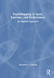 Book cover of: PsychMapping in Sport, Exercise, and Performance. By: Alexander T Latinjak