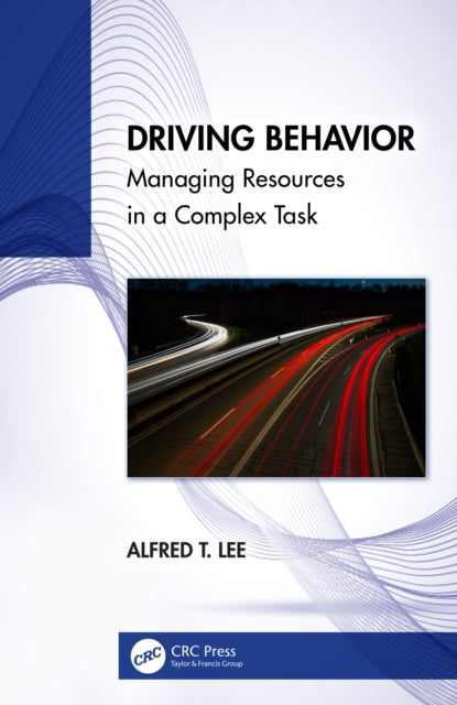Book cover of: Driving Behavior. By: Alfred T. Lee