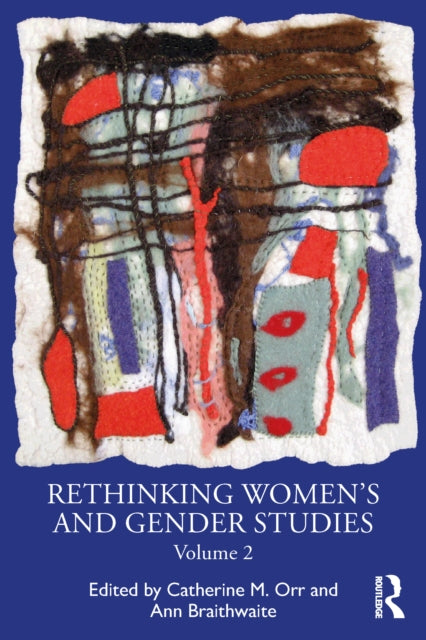 Book cover of: Rethinking Women's and Gender Studies Volume 2. By: Orr Catherine M