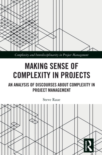 Making Sense of Complexity in Projects